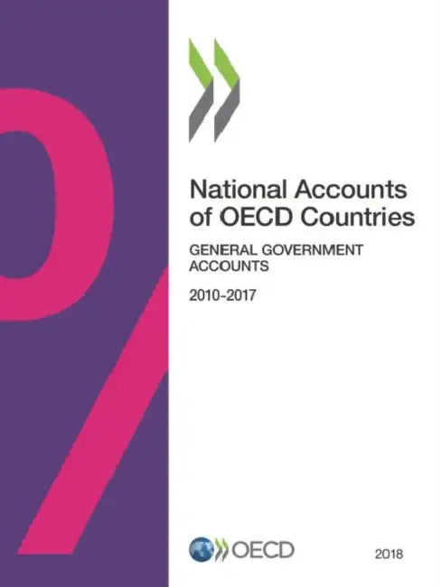 National Accounts of OECD Countries, General Government Accounts 2018 by Oecd