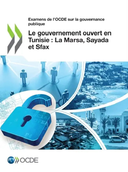 Le gouvernement ouvert en Tunisie: La Marsa, Sayada et Sfax by Oecd