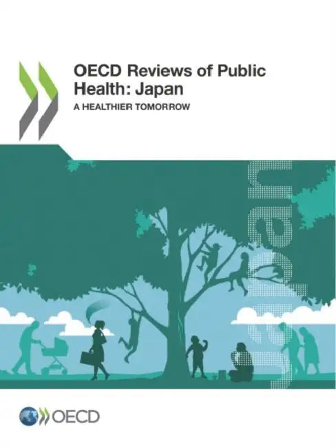OECD Reviews of Public Health: Japan by Oecd