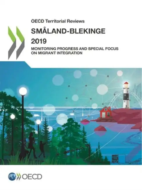 OECD Territorial Reviews: Småland-Blekinge 2019 by Oecd