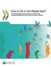 How's Life in the Digital Age? by Oecd