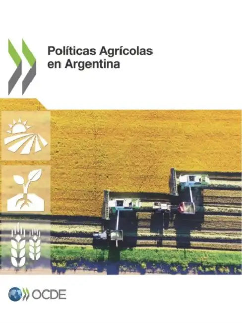 Políticas Agrícolas En Argentina by Oecd