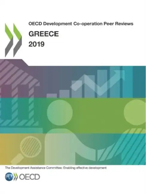 OECD Development Co-operation Peer Reviews: Greece 2019 by Oecd