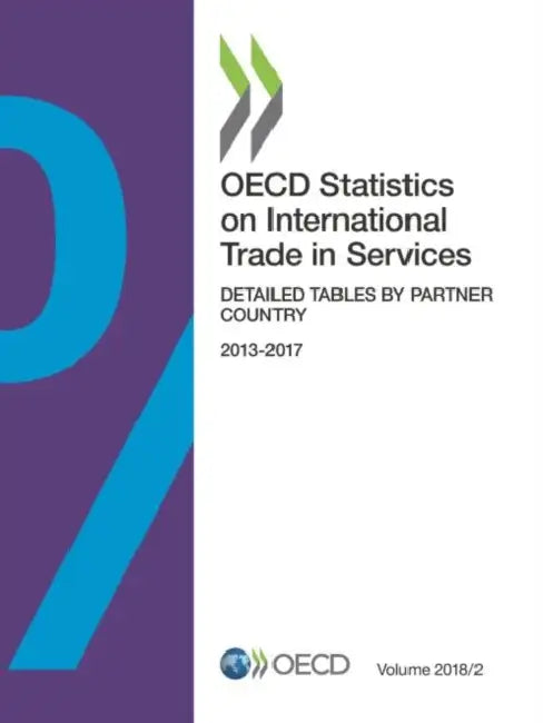 OECD Statistics on International Trade in Services, Volume 2018 Issue 2 by Oecd