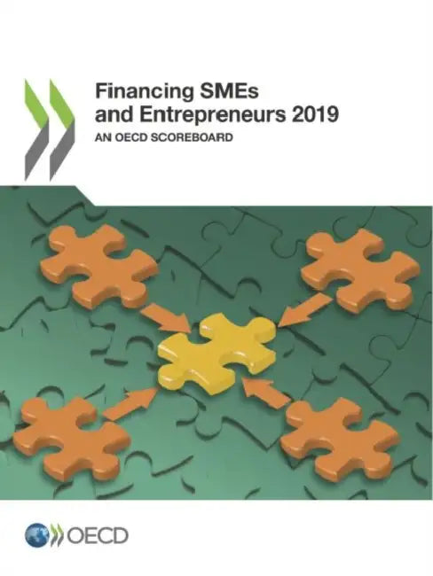 Financing SMEs and Entrepreneurs 2019 by Oecd