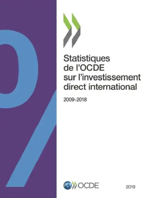 Statistiques de l'Ocde Sur l'Investissement Direct International 2019 by Oecd