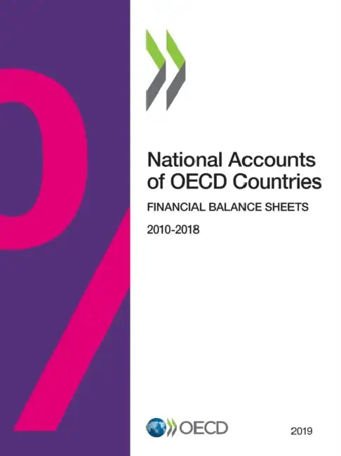 National Accounts of OECD Countries, Financial Balance Sheets 2019 by Oecd