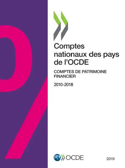 Comptes Nationaux Des Pays de l'Ocde, Comptes de Patrimoine Financier 2019 by Oecd