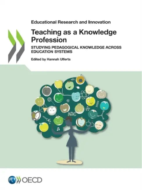 Teaching as a Knowledge Profession by Oecd
