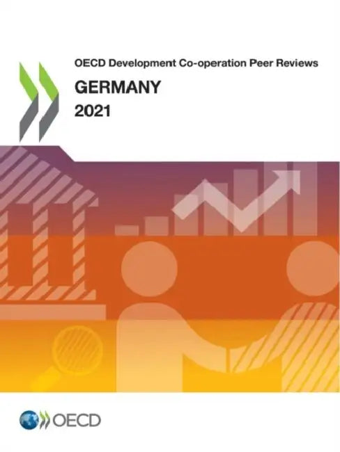 OECD Development Co-operation Peer Reviews: Germany 2021 by Oecd