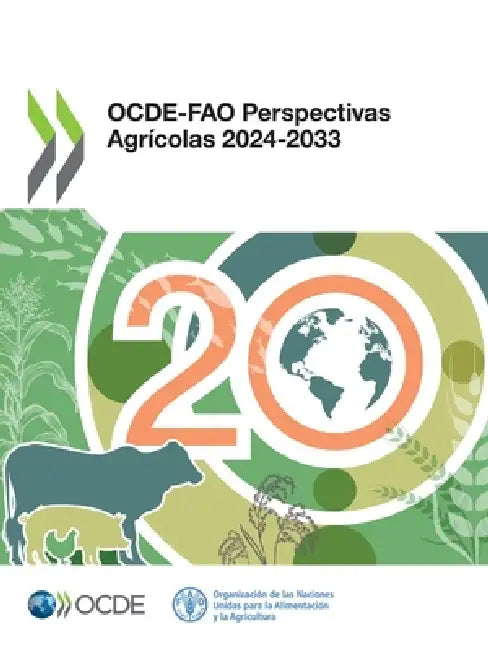 OCDE-FAO Perspectivas Agrícolas 2024-2033 by Oecd