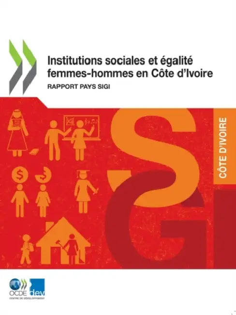Institutions Sociales Et Égalité Femmes-Hommes En Côte d'Ivoire Rapport Pays Sigi by Oecd