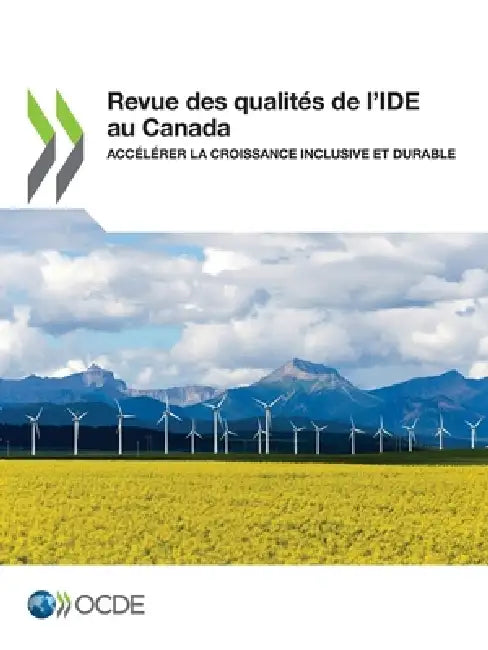 Revue des qualités de l'IDE au Canada by Oecd