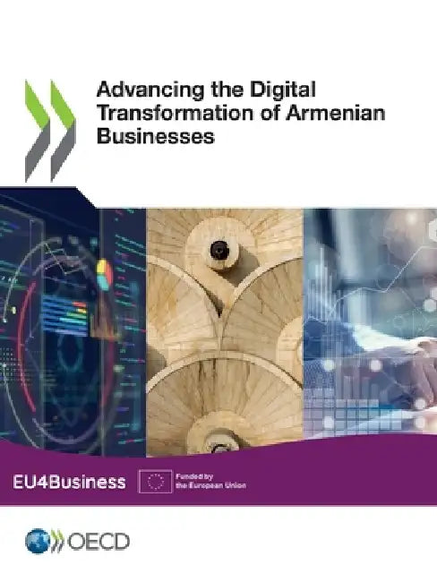Advancing the Digital Transformation of Armenian Businesses by Oecd