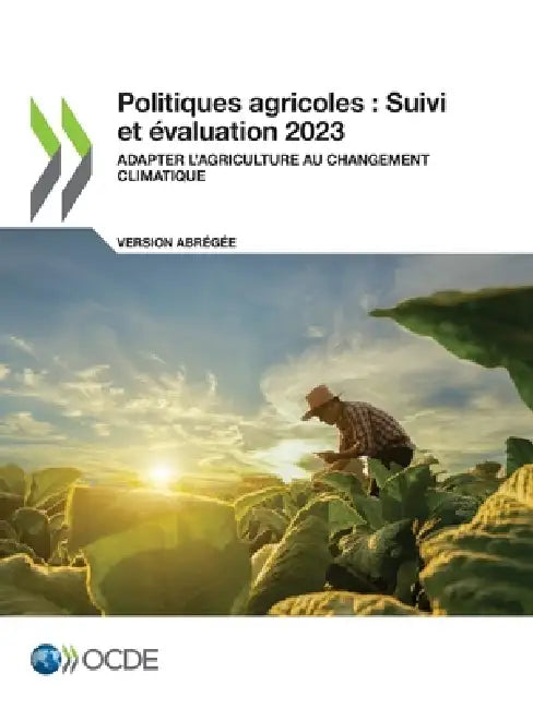 Politiques agricoles: Suivi et évaluation 2023 (version abrégée) by Oecd