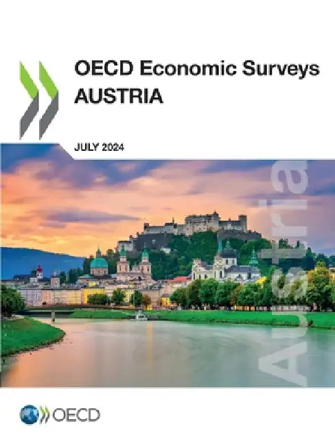 OECD Economic Surveys: Austria 2024 by Oecd