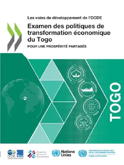 Examen des politiques de transformation économique du Togo by Oecd