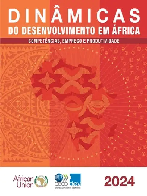 Dinâmicas do desenvolvimento em África 2024 by Oecd
