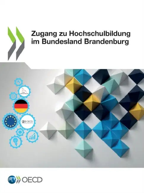 Zugang Zu Hochschulbildung Im Bundesland Brandenburg by Oecd