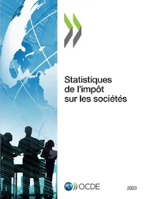 Statistiques de l'impôt sur les sociétés 2023 by Oecd
