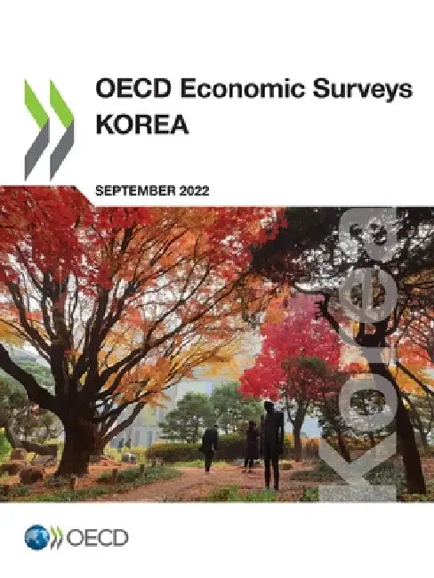 OECD Economic Surveys: Korea 2022 by Oecd