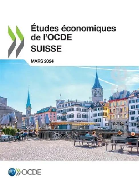 Études économiques de l'OCDE: Suisse 2024 by Oecd