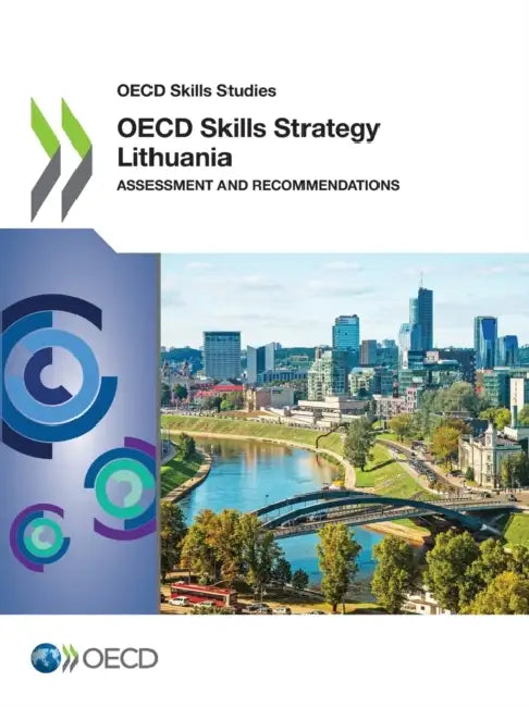 OECD Skills Strategy Lithuania by Oecd