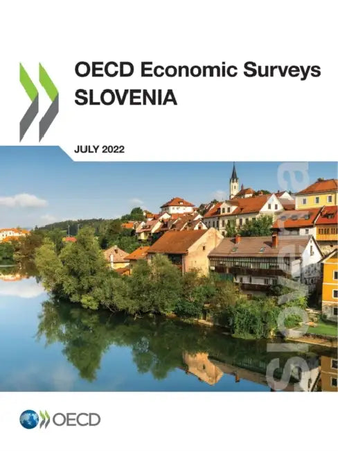 OECD Economic Surveys: Slovenia 2022 by Oecd