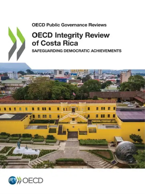 OECD Integrity Review of Costa Rica by Oecd