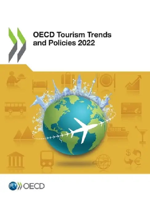 OECD Tourism Trends and Policies 2022 by Oecd