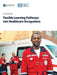 Flexible Learning Pathways into Healthcare Occupations by Oecd