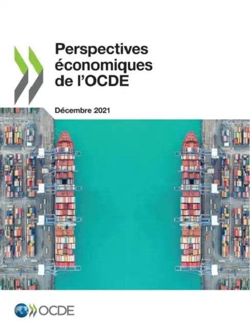 Perspectives Économiques de l'Ocde, Volume 2021 Numéro 2 by Oecd