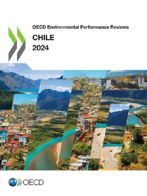 OECD Environmental Performance Reviews: Chile 2024 by Oecd