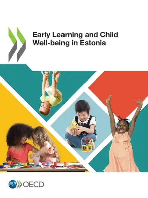 Early Learning and Child Well-being in Estonia by Oecd