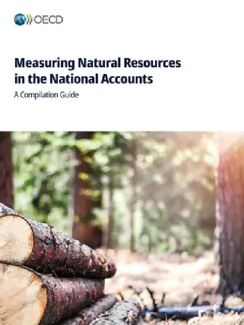 Measuring Natural Resources in the National Accounts by Oecd