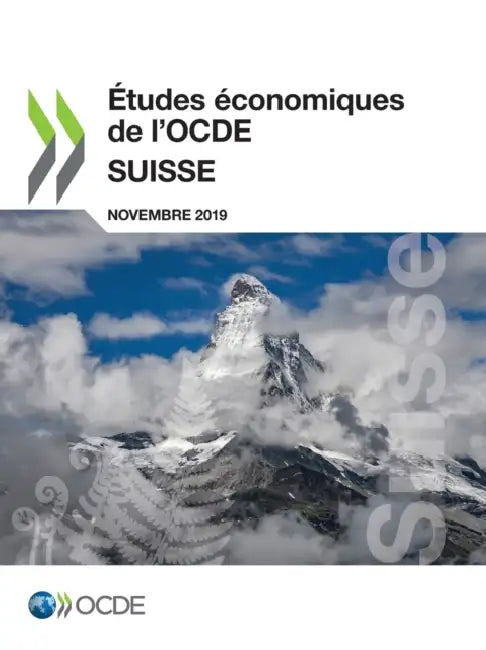 Études Économiques de l'Ocde: Suisse 2019 by Oecd