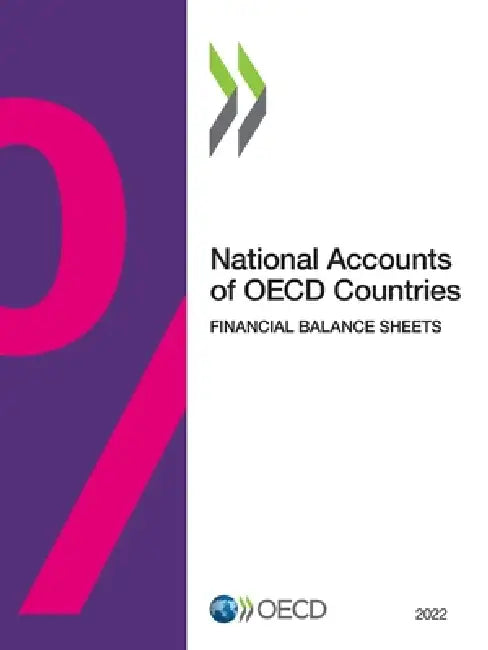 National Accounts of OECD Countries, Financial Balance Sheets 2022 by Oecd