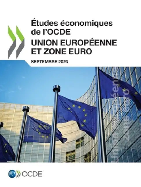 Études économiques de l'OCDE: Union européenne et zone euro 2023 by Oecd
