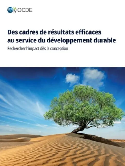 Des cadres de résultats efficaces au service du développement durable by Oecd