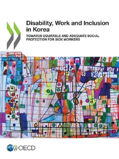 Disability, Work and Inclusion in Korea by Oecd