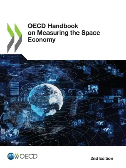 OECD Handbook on Measuring the Space Economy, 2nd Edition by Oecd