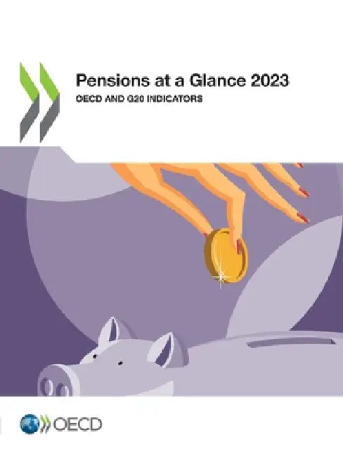 Pensions at a Glance 2023 by Oecd
