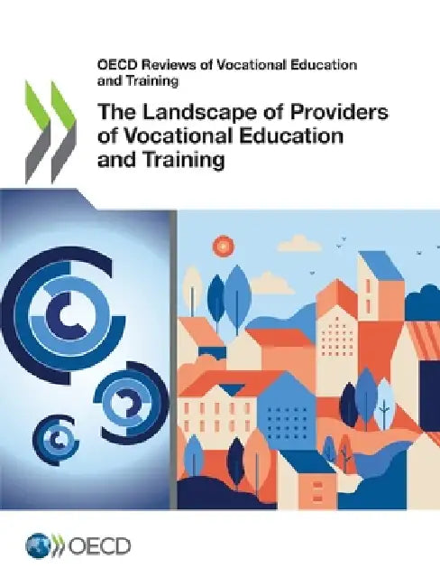 The Landscape of Providers of Vocational Education and Training by Oecd