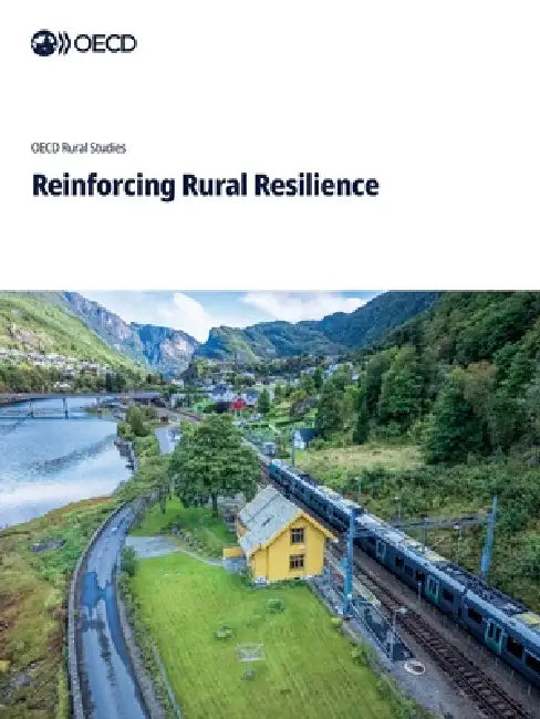 Reinforcing Rural Resilience by Oecd