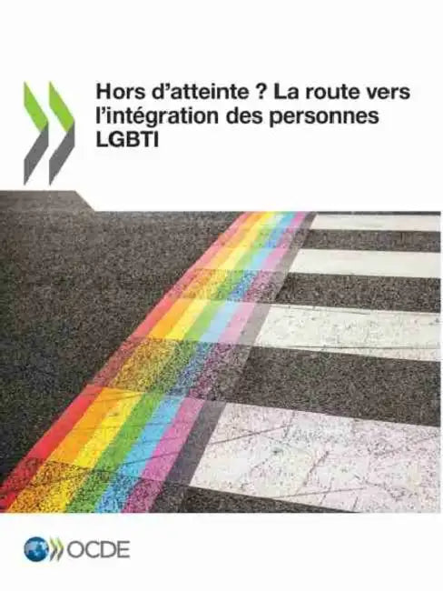 Hors d'Atteinte ? La Route Vers l'Intégration Des Personnes Lgbti by Oecd