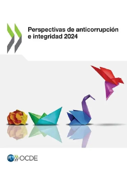 Perspectivas de anticorrupción e integridad 2024 by Oecd