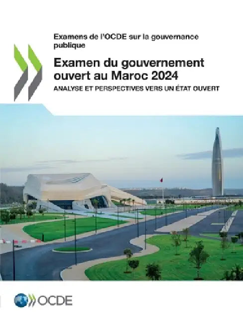 Examen du gouvernement ouvert au Maroc 2024 by Oecd