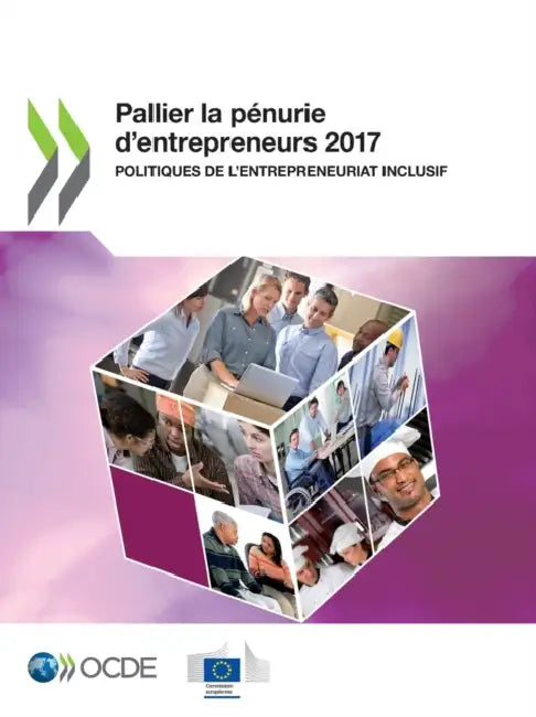 Pallier la pénurie d'entrepreneurs 2017 by Oecd