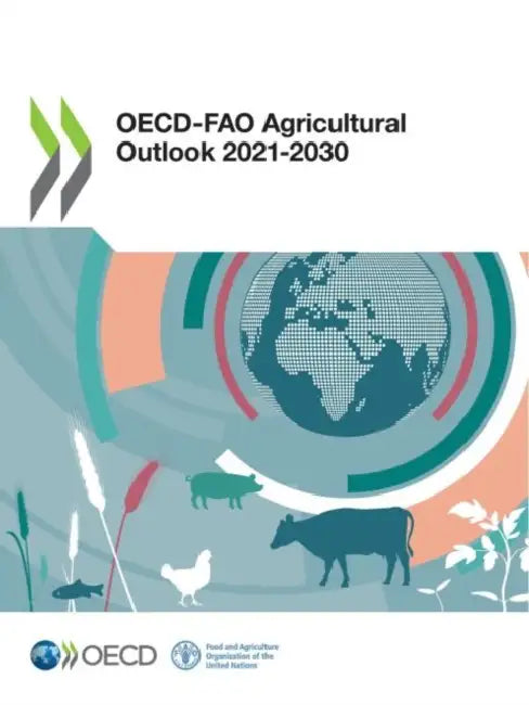 OECD-FAO Agricultural Outlook 2021-2030 by Oecd