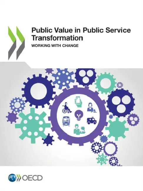 Public Value in Public Service Transformation by Oecd